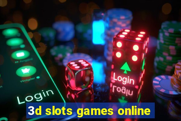 3d slots games online